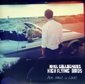 Noel Gallagher - AKA... WHAT A LIFE!