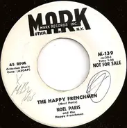 Noel Paris And The Happy Frenchmen - The Happy Frenchmen