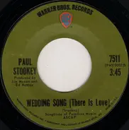 Noel Paul Stookey - Wedding Song (There Is Love) / Give A Damn