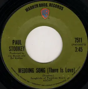 Noel Paul Stookey - Wedding Song (There Is Love) / Give A Damn