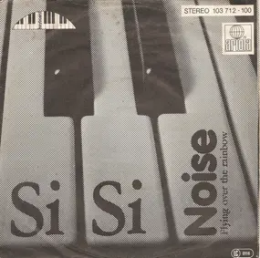 The Noise - Si Si