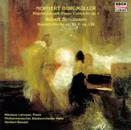 Schumann / Burgmüller - Konzertstücke für Klavier und Orchester (op. 92 + 134) / Klavierkonzert op. 1