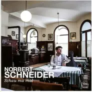 Norbert Schneider - Schau Ma Mal