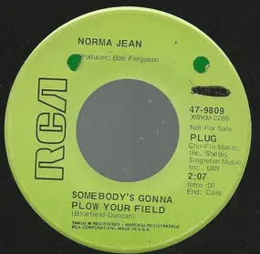 Norma Jean - Somebody's Gonna Plow Your Field