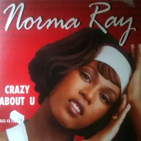 Norma Ray - Crazy About U