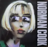Norman Cook - Won't Talk About It / Blame It On The Bassline