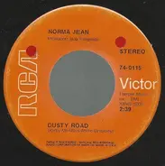 Norma Jean - Dusty Road / Love's A Woman's Job