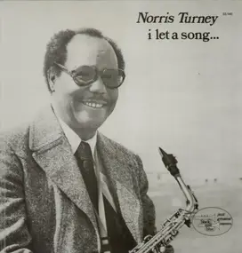 Norris Turney - I Let A Song...