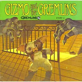 No Artist - Story 2 - Gizmo And The Gremlins