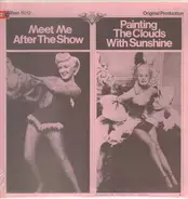 Betty Grable, Macdonald Carey, Dennis Morgan, Virginia Mayo a.o. - Meet Me After The Show / Painting The Clouds With Sunshine