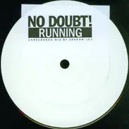 No Doubt - Running (Unreleased Mix By Sharam Jey)