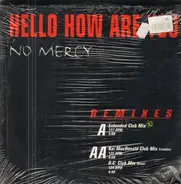 No Mercy - Hello How Are You