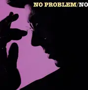 No - No Problem