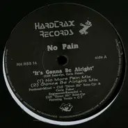 No Pain - It's Gonna BE Alright