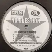 No Question - No Question (Clean Versions)
