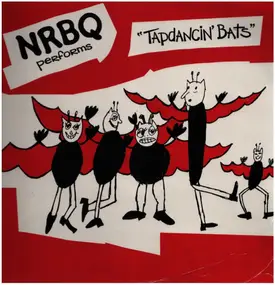 NRBQ - Tap Dancin' Bats