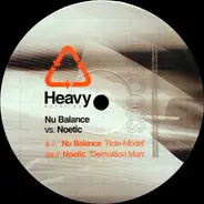 Nu Balance / Noetic - Role Model / Demolition Man