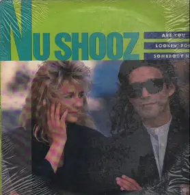 Nu Shooz - Are You Lookin' For Somebody Nu