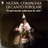Nuova Compagnia Di Canto Popolare - Li Sarracini Adorano Lu Sole