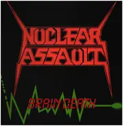 Nuclear Assault - Brain Death