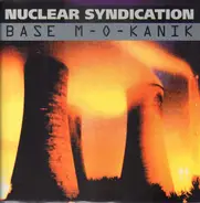 Nuclear Syndication - Base M-O-Kanik