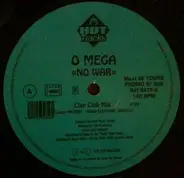 O Mega - No War