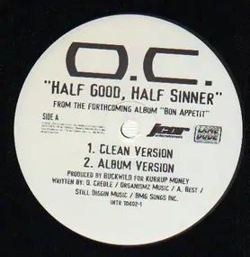 O.C. - Half Good, Half Sinner