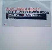 O.C. Project - Close Your Eyes 2002