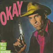O.K. - The Wild, Wild Western