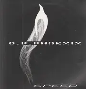O.P. Phoenix - Speed
