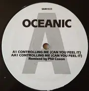 Oceanic - Controlling Me (Can You Feel It)
