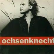 Ochsenknecht, Uwe Ochsenknecht - Ochsenknecht