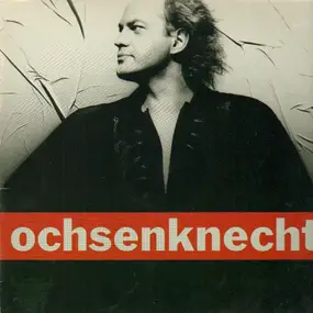 Ochsenknecht - Ochsenknecht
