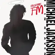 Obscure FM - Michael Jackson Is In Heaven Now