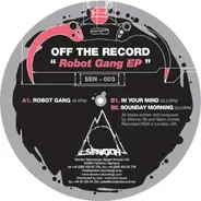 Off The Record - Robot Gang EP