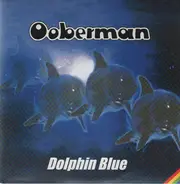 Ooberman - Dolphin Blue
