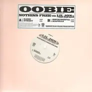Oobie Featuring Lil' Jon & The East Side Boyz - Nothins Free