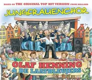 Olaf Henning & De Laatbleujers - Jungfrauenchor