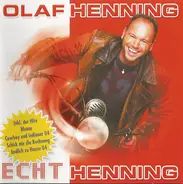 Olaf Henning - Echt Henning