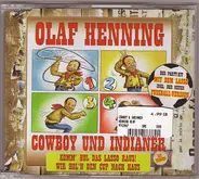 Olaf Henning - Cowboy Und Indianer (Komm' Hol Das Lasso Raus!)
