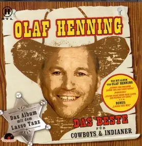 Olaf Henning - Das Beste Für Cowboys Und Indianer