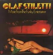 Olaf Stiletti - More From The Funky Entertainer