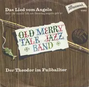Old Merry Tale Jazzband - Das Lied Vom Angeln