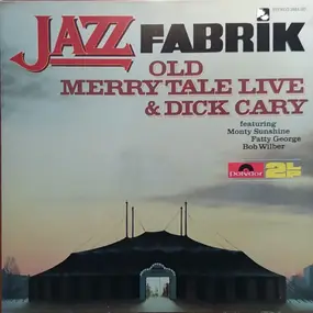 Old Merrytale Jazzband - Old Merry Tale Jazzband Live
