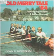 Old Merry Tale Jazzband Featuring Roy Williams & Audrey Motaung - Old Merrytale '84 - Down By The Riverside