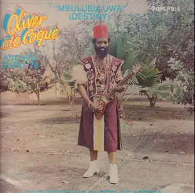 Oliver De Coque And His Expo'76-Ogene Sound Super - Mbulubia Uwa