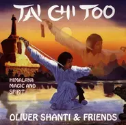 Oliver & Friends Shanti - Tai Chi Too