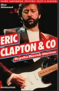 Oliver Hüttenrauch - Eric Clapton und Co. Die großen Bluesrock- Gitarristen