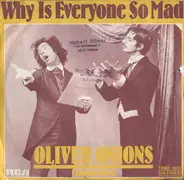 Oliver Onions - Why Is Everyone So Mad