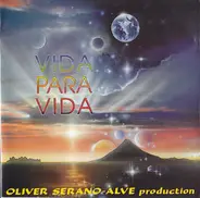 Oliver Serano-Alve - Vida Para Vida